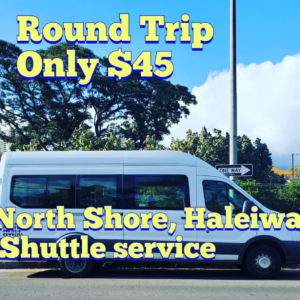 Round Trip North Shore Haleiwa Shuttle