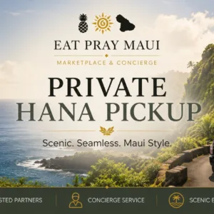 Private Hana Pickup experience overview